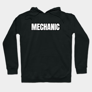 Mechanic Word - Simple Bold Text Hoodie